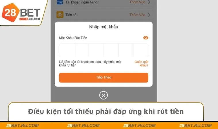 Điều kiện tối thiểu phải đáp ứng khi rút tiền