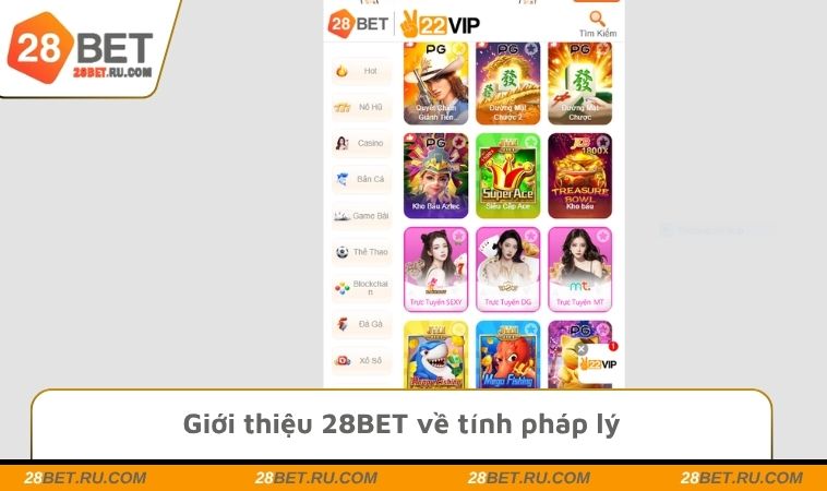 Giới thiệu 28BET về tính pháp lý