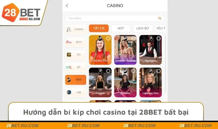 Hướng dẫn bí kíp chơi casino tại 28BET bất bại