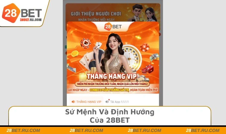 Sứ mệnh và định hướng của 28BET